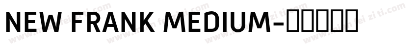 NEW FRANK MEDIUM字体转换